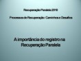 Orientações Recuperação Paralela - dia 12/05/10